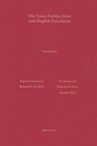 1 2 Chronicles According To The Syriac Peshitta Version With English Translation George Kiraz Editor Joseph Bali Editor Robert P Gordon Editor