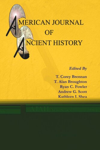 American Journal Of Ancient History New Series 5 2006 2008 T Corey Brennan Editor