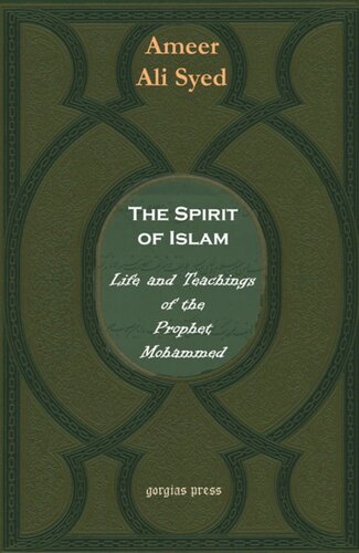 The Spirit Of Islam Or The Life And Teachings Of Mohammad Ameer Ali Syed
