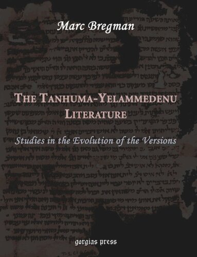 The Tanhumayelammedenu Literature Studies In The Evolution Of The Versions Marc Bregman