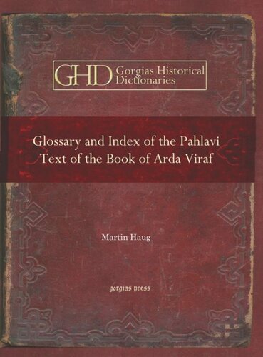 Glossary And Index Of The Pahlavi Text Of The Book Of Arda Viraf Martin Haug