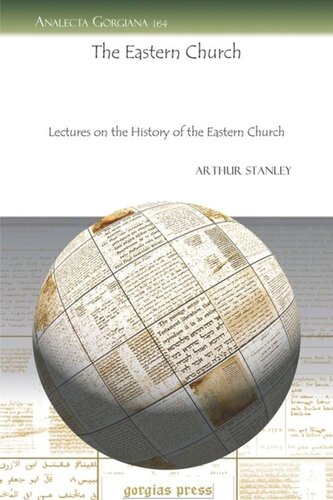 The Eastern Church Lectures On The History Of The Eastern Church Arthur Stanley