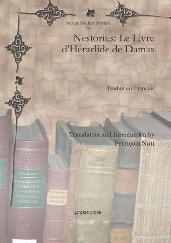 Nestorius Le Livre Dhraclide De Damas Traduit En Francais Franois Nau