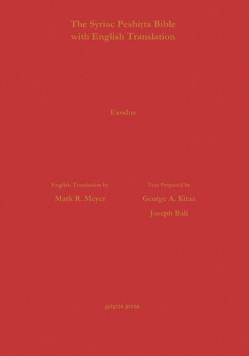 Exodus According To The Syriac Peshitta Version With English Translation George Kiraz Joseph Bali Mark Meyer