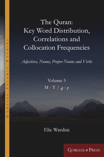 The Quran Key Word Distribution Correlations And Collocation Frequencies Adjectives Nouns Proper Nouns And Verbs Elie Wardini