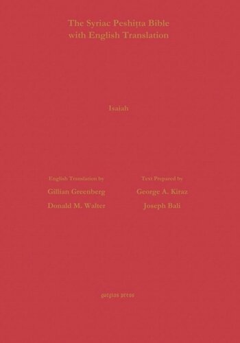 The Book Of Isaiah According To The Syriac Peshitta Version With English Translation George Kiraz Joseph Bali Gillian Greenberg Donald M Walter