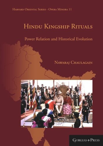 Hindu Kingship Rituals Power Relation And Historical Evolution Nawaraj Chaulagain