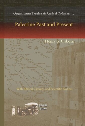 Palestine Past And Present With Biblical Literary And Scientific Notices Henry S Osborn