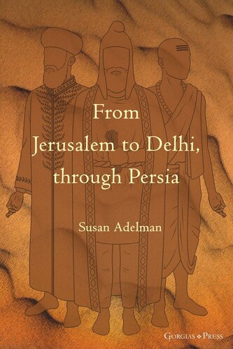 From Jerusalem To Delhi Through Persia Susan Adelman