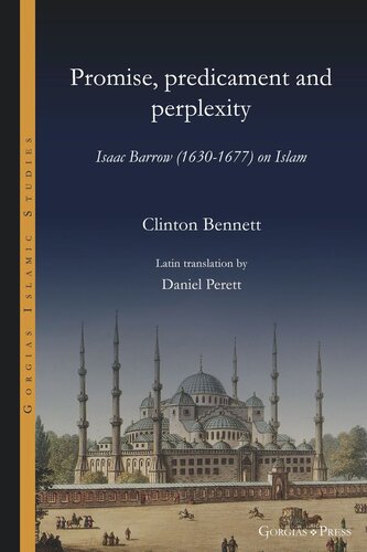 Promise Predicament And Perplexity Isaac Barrow 16301677 On Islam Clinton Bennett