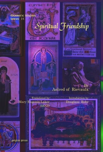 Spiritual Friendship Aelred Of Rievaulx Mary Eugenia Laker Ssnd Douglass Roby