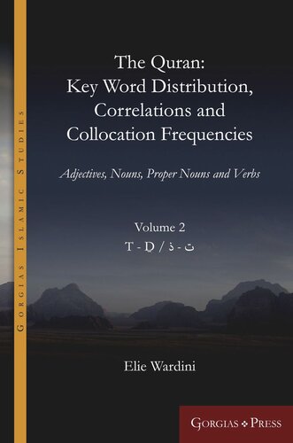 The Quran Key Word Distribution Correlations And Collocation Frequencies Adjectives Nouns Proper Nouns And Verbs Elie Wardini