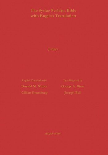 Judges According To The Syriac Peshitta Version With English Translation George Kiraz Joseph Bali Donald M Walter Gillian Greenberg