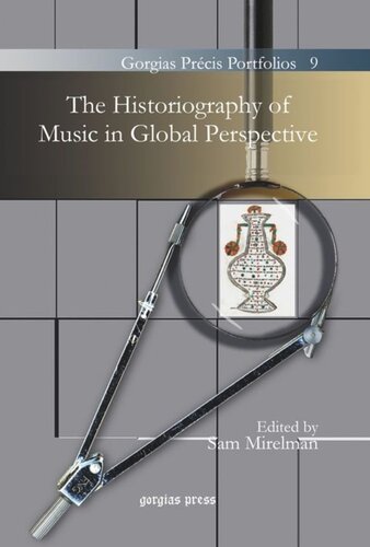 The Historiography Of Music In Global Perspective