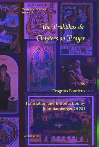 The Praktikos Chapters On Prayer Evagrius Ponticus John Eudes Bamberger Ocso