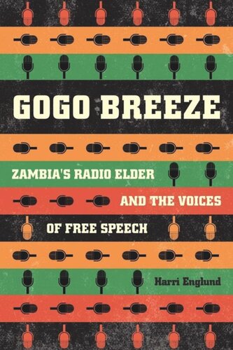 Gogo Breeze Zambias Radio Elder And The Voices Of Free Speech Harri Englund