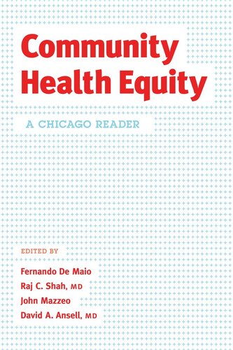 Community Health Equity A Chicago Reader Fernando De Maio Editor Raj C Shah