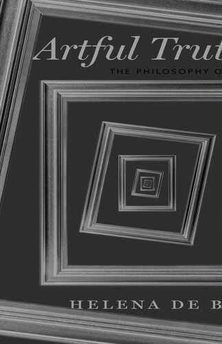 Artful Truths The Philosophy Of Memoir Helena De Bres