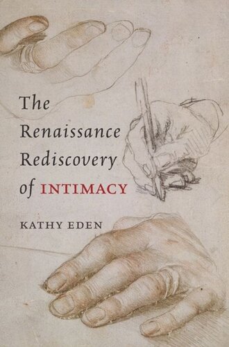 The Renaissance Rediscovery Of Intimacy Kathy Eden