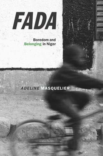 Fada Boredom And Belonging In Niger Adeline Masquelier