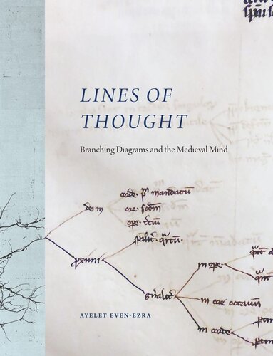 Lines Of Thought Branching Diagrams And The Medieval Mind Ayelet Evenezra