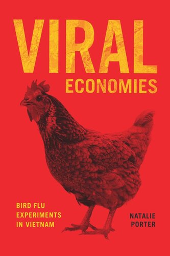 Viral Economies Bird Flu Experiments In Vietnam Natalie Porter