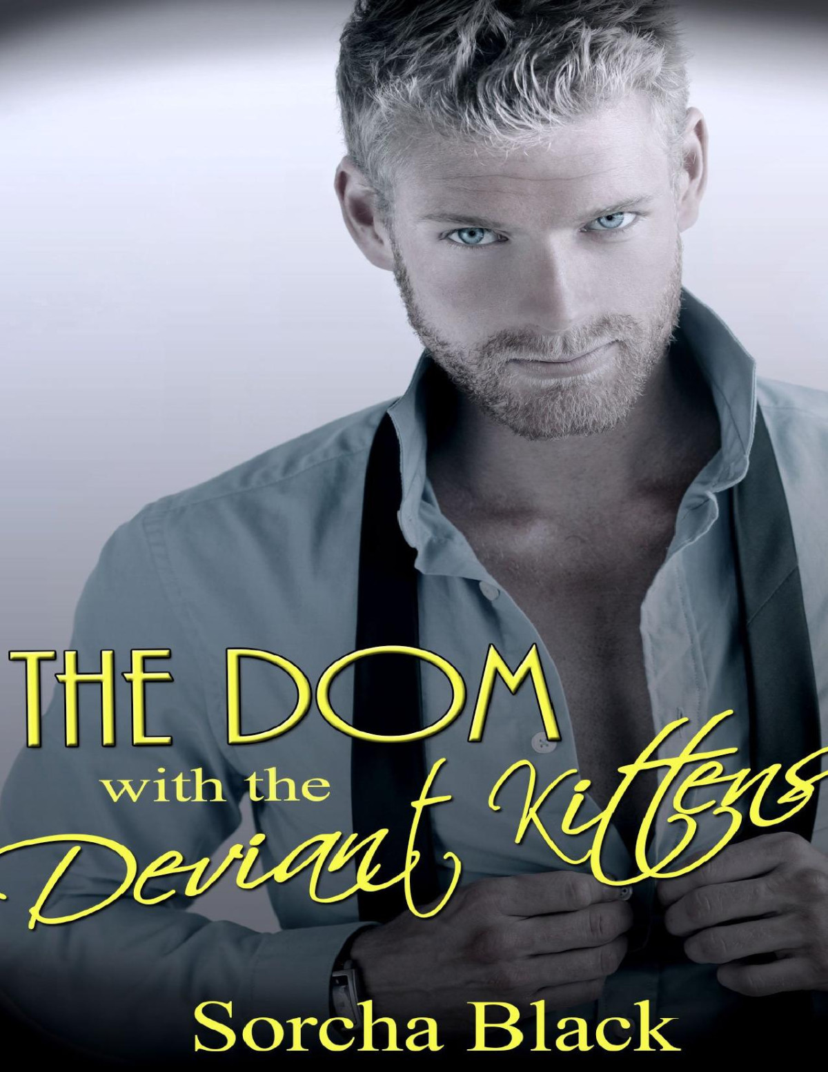 The Dom With The Deviant Kittens Sorcha Black