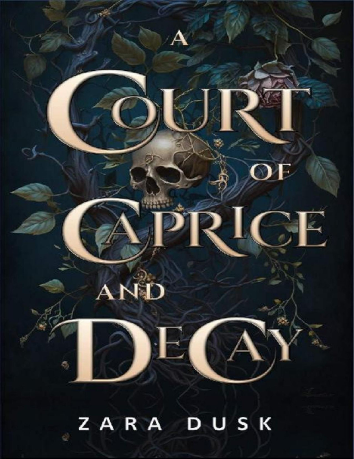 A Court Of Caprice And Decay A Spicy Enemies To Lovers Fae King Romance Royal Fae Of Arathay Book 4 Zara Dusk