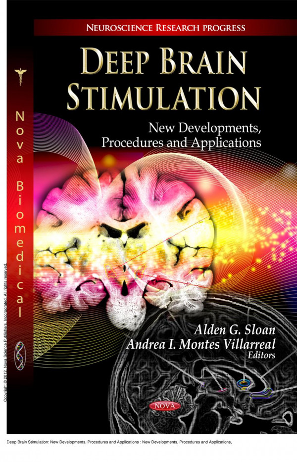 Deep Brain Stimulation New Developments Procedures And Applications New Developments Procedures And Applications 1st Edition Alden G Sloan Andrea I Montes Villarreal