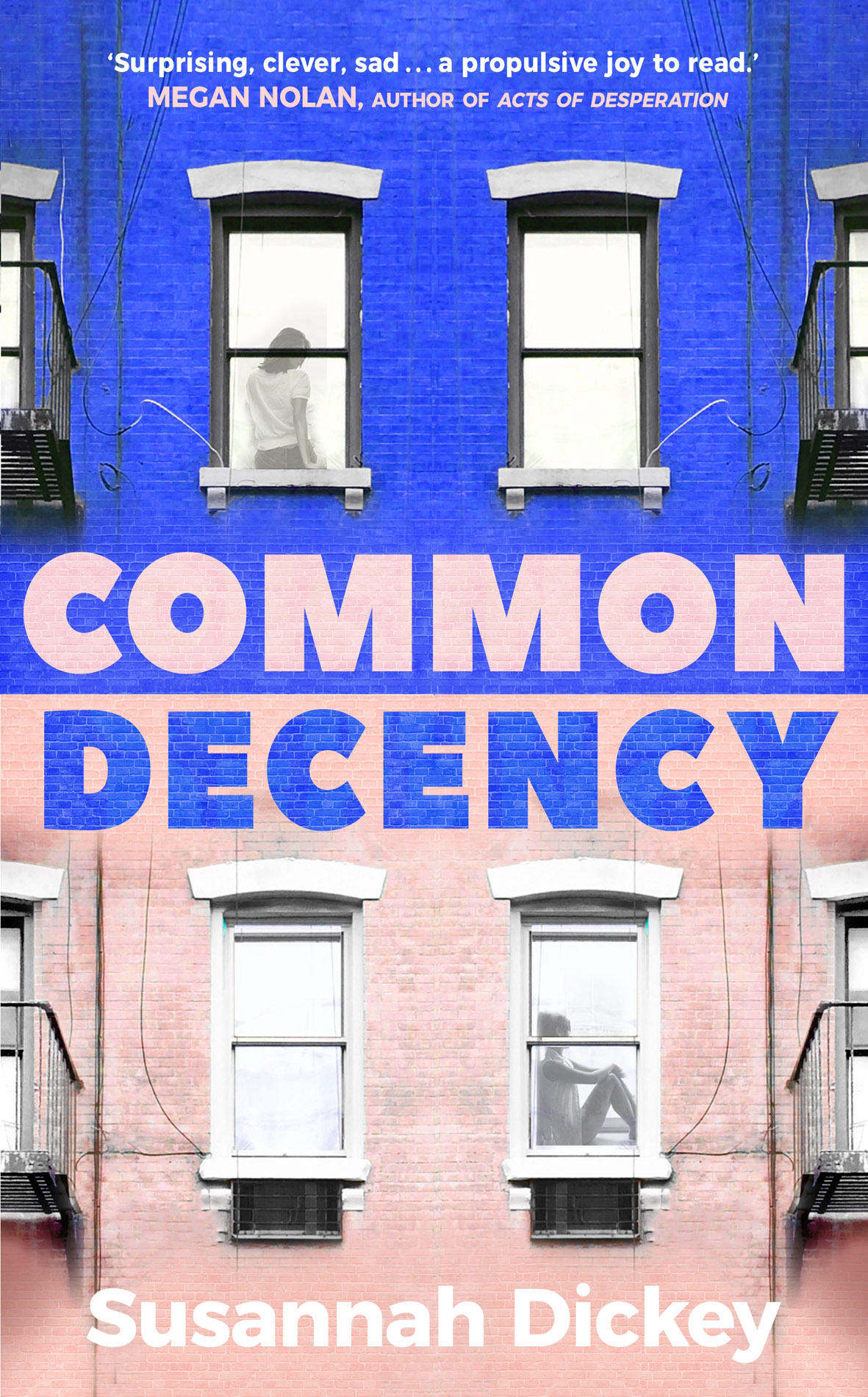 Common Decency Susannah Dickey