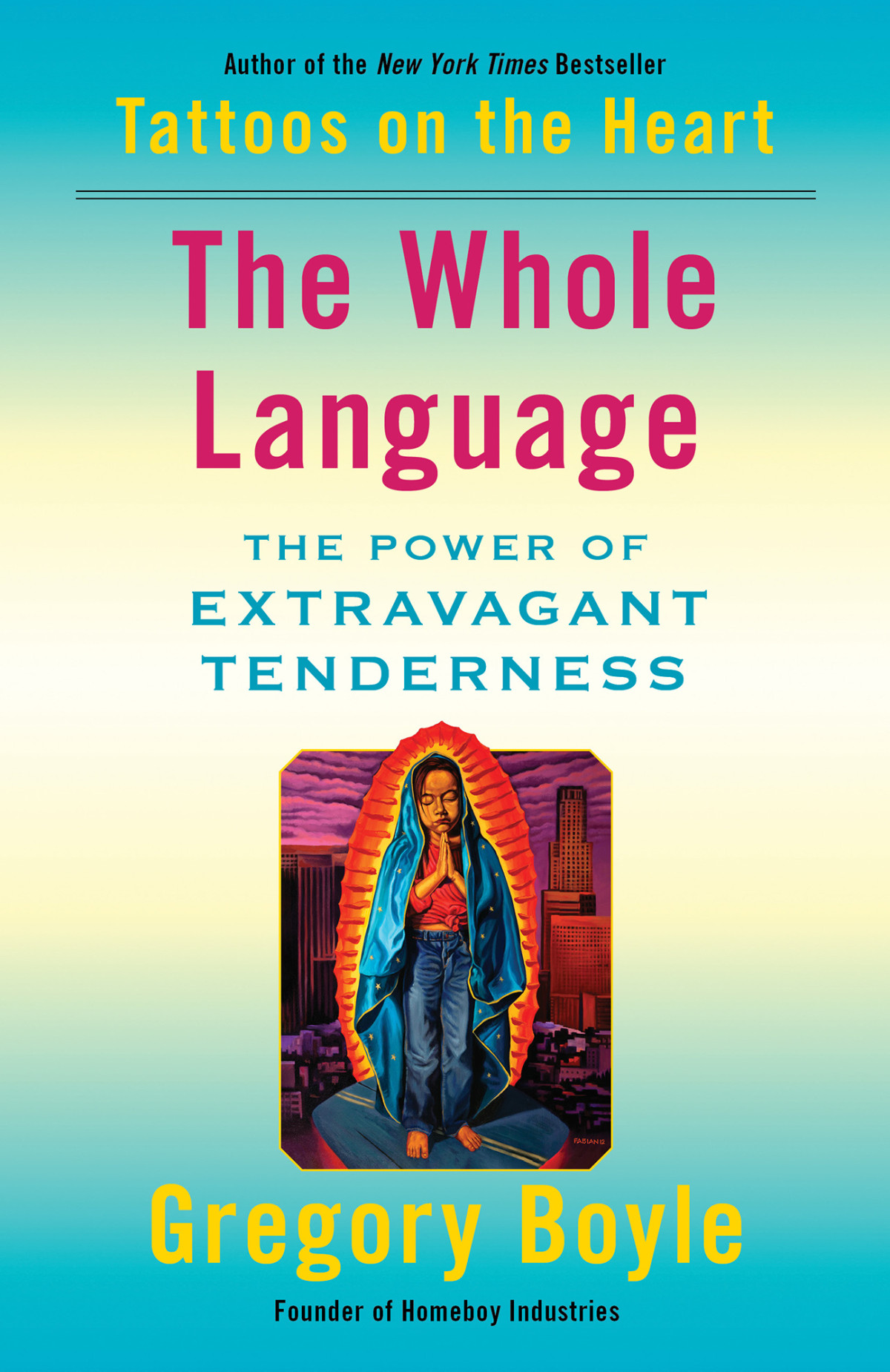 The Whole Language Gregory Boyle