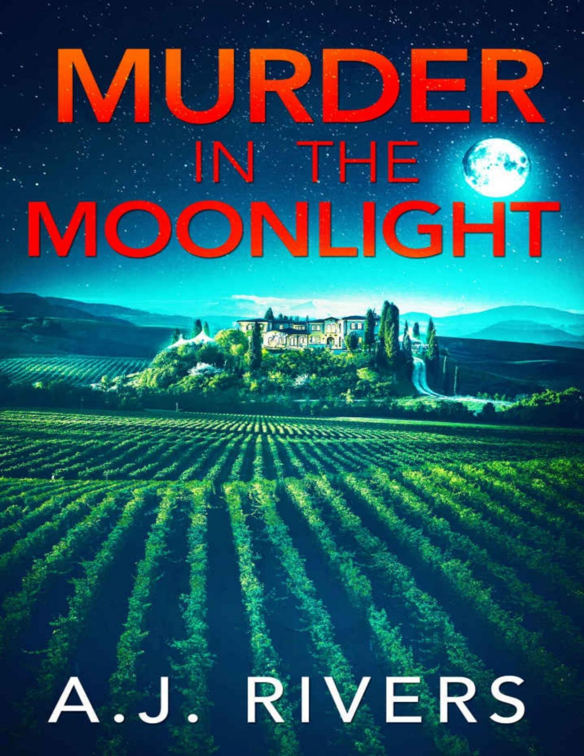 Murder In The Moonlight Ava James Fbi Mystery Book 8 Aj Rivers