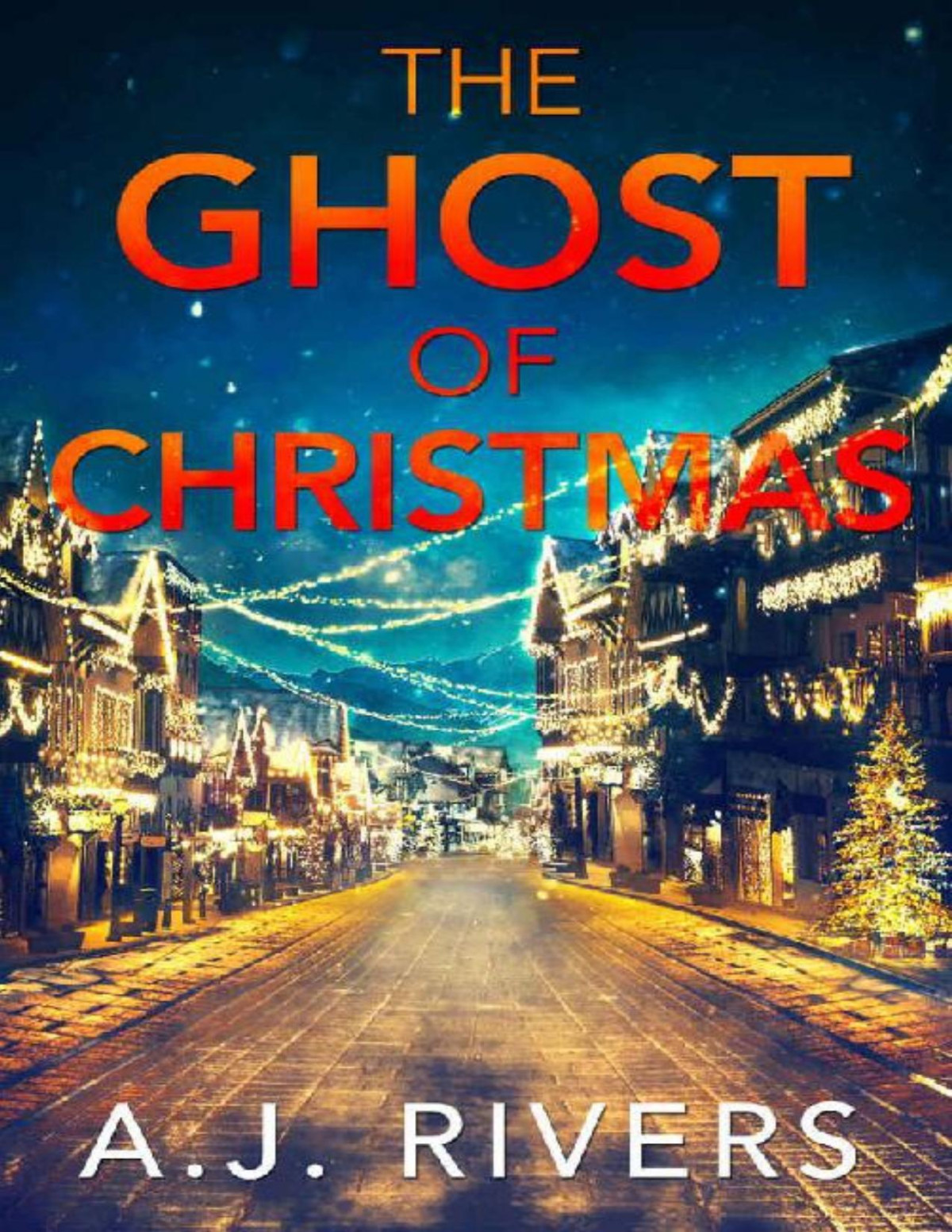 The Ghost Of Christmas Ava James Fbi Mystery Book 6 Aj Rivers