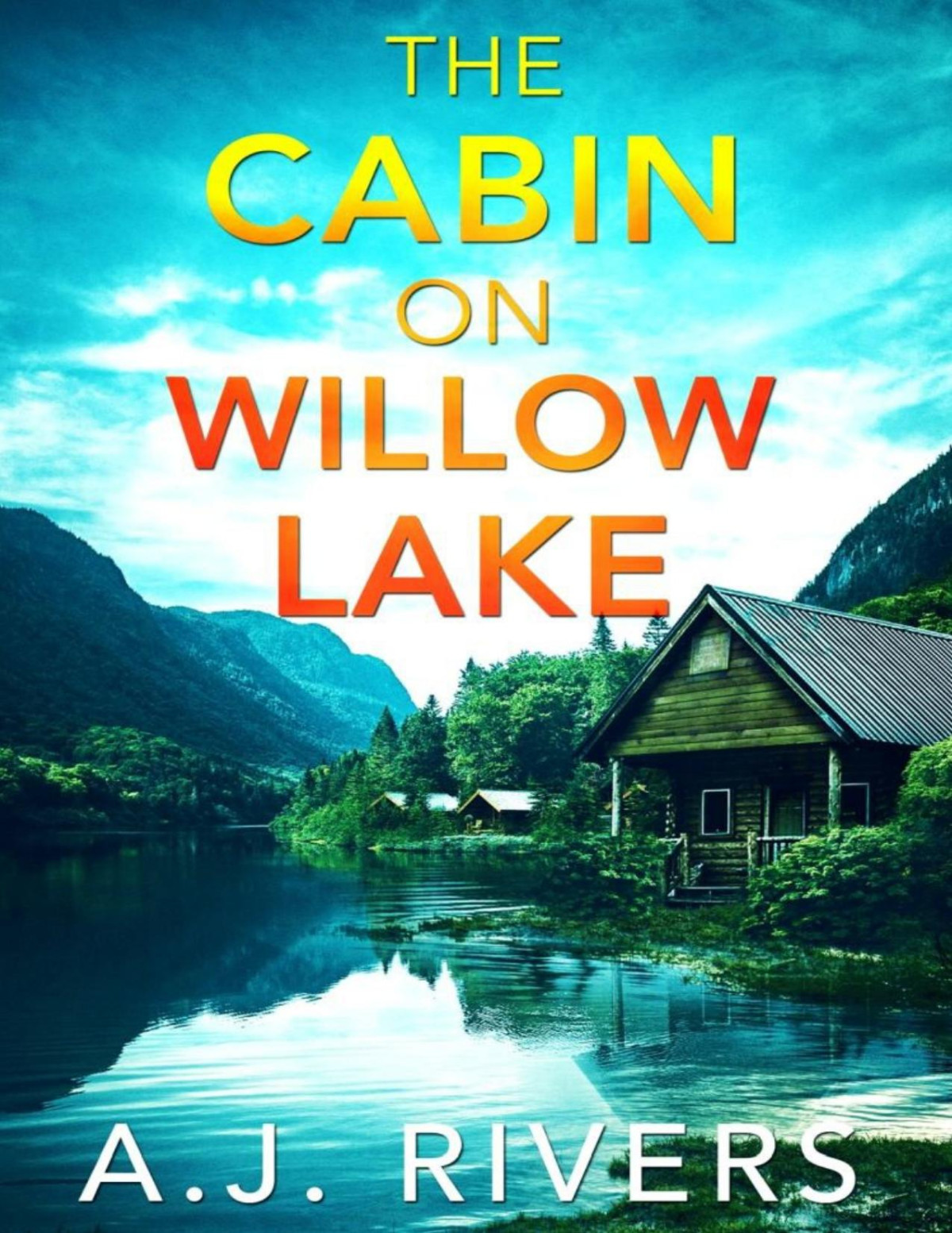 Ava James Fbi Mystery 04the Cabin On Willow Lake Rivers A J