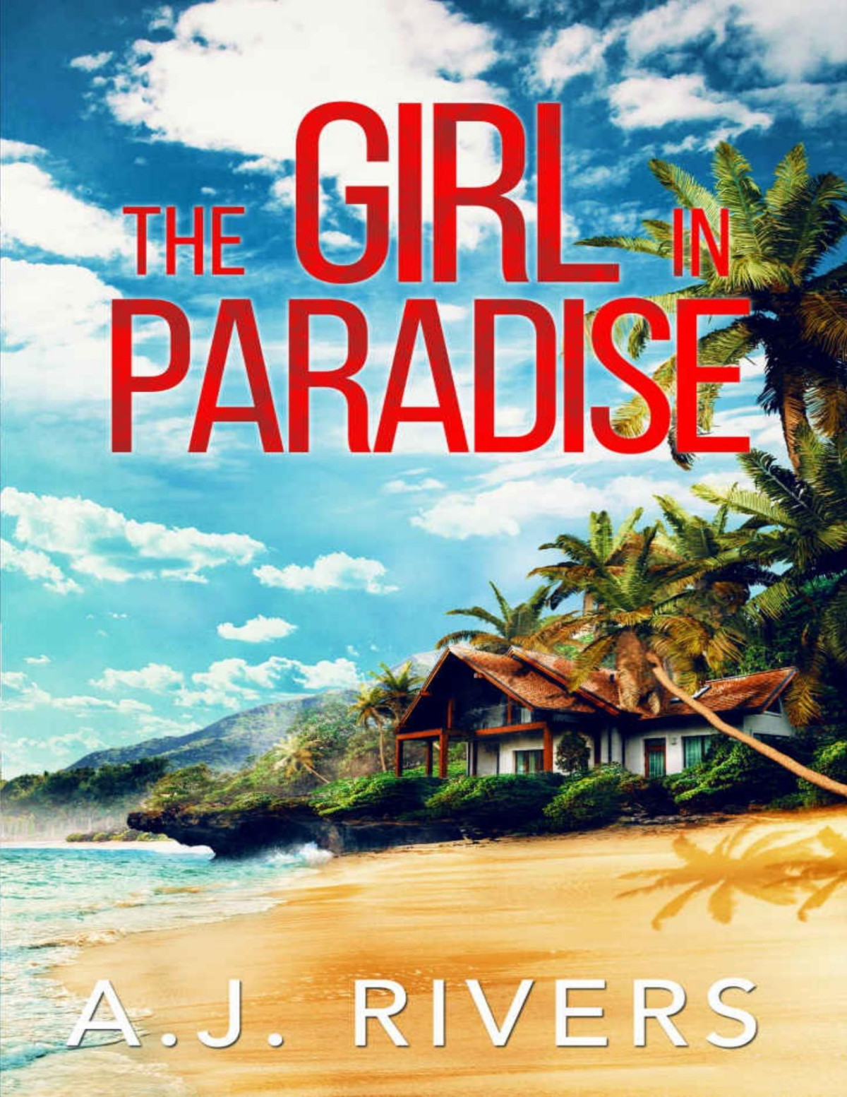 The Girl In Paradise Bella Walker Fbi Mystery Series Book 1 Aj Rivers