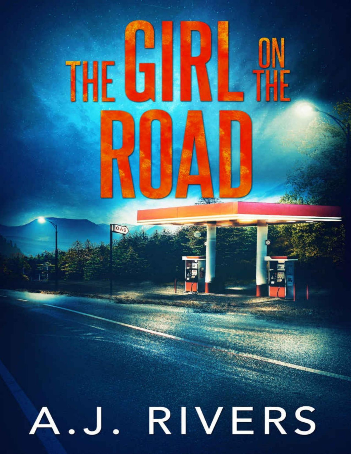 The Girl On The Road Emma Griffin Fbi Mystery Book 23 Aj Rivers