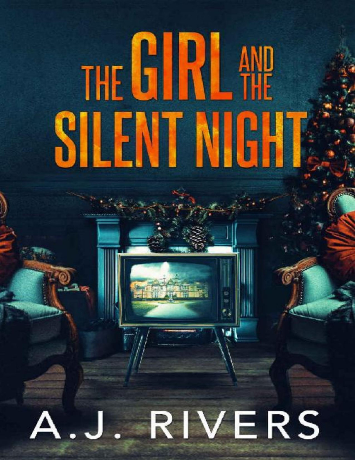 The Girl And The Silent Night A J Rivers