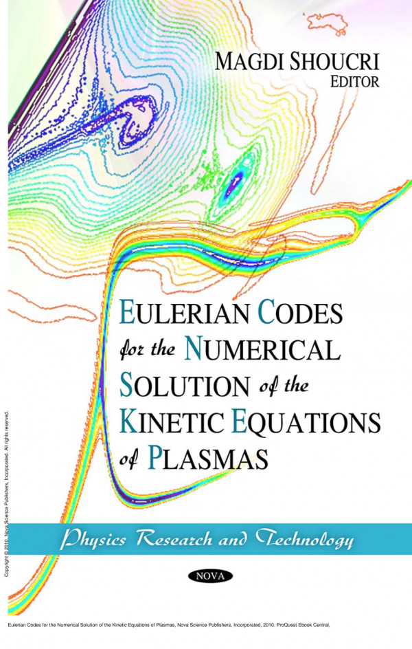 Eulerian Codes For The Numerical Solution Of The Kinetic Equations Of Plasmas 1st Edition Magdi Shoucri