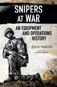 Snipers At War An Equipment And Operations History 1st Edition John Walter