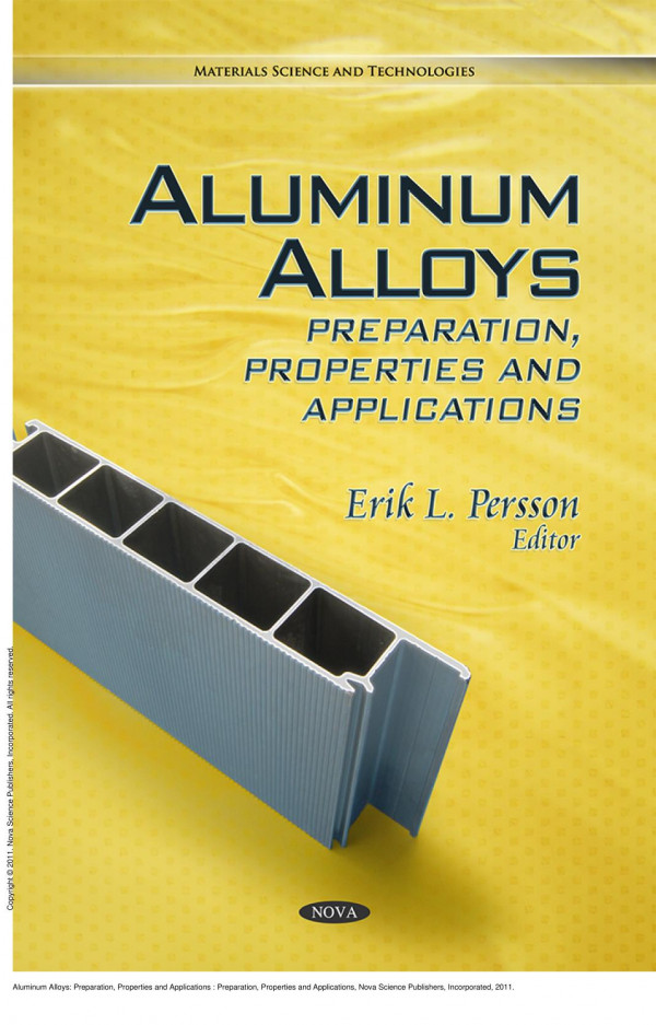 Aluminum Alloys Preparation Properties And Applications Preparation Properties And Applications 1st Edition Erik L Persson