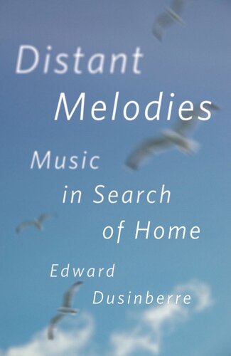 Distant Melodies Music In Search Of Home Edward Dusinberre