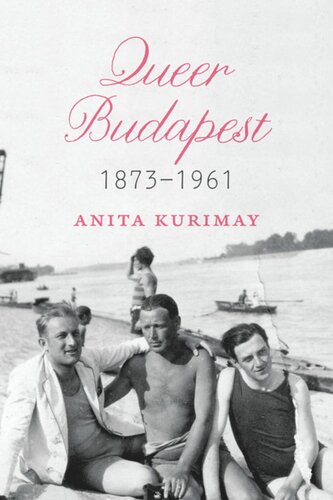 Queer Budapest 18731961 Anita Kurimay