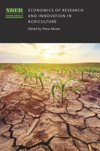 Economics Of Research And Innovation In Agriculture Petra Moser Editor