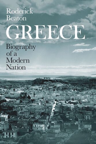 Greece Biography Of A Modern Nation Roderick Beaton