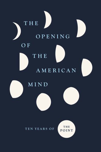 The Opening Of The American Mind Ten Years Of The Point The Point