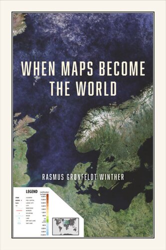 When Maps Become The World Rasmus Grnfeldt Winther