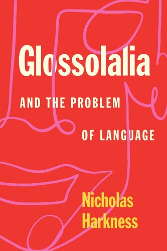 Glossolalia And The Problem Of Language Nicholas Harkness