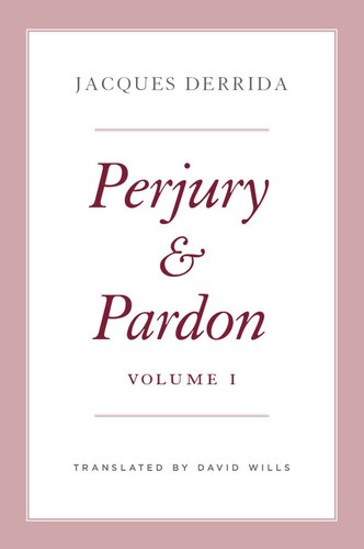 Perjury And Pardon Volume I Jacques Derrida Ginette Michaud