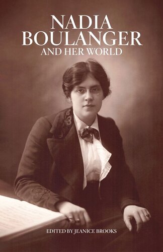 Nadia Boulanger And Her World Jeanice Brooks Editor