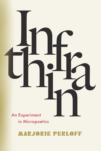 Infrathin An Experiment In Micropoetics Marjorie Perloff